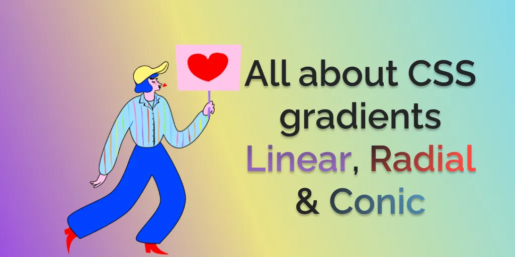 CSS-gradients-linear,-radial-&-conic-all-you-need-to-know-about