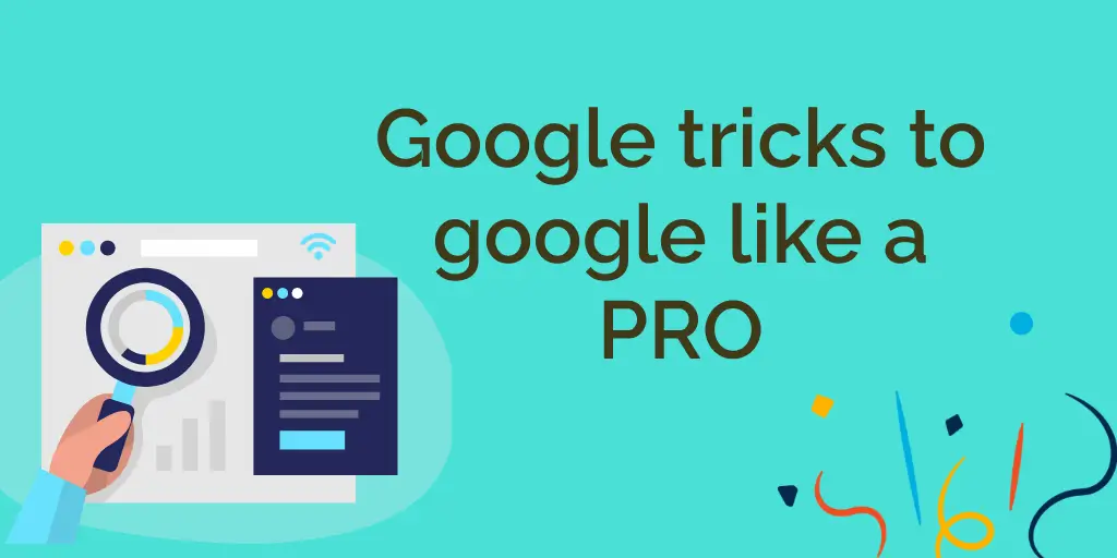 Google-tricks-that-make-you-pro-at-googling-anything