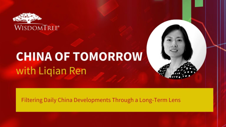 Filtering Daily China Developments Through a Long-Term Lens | China of Tomorrow: An Emerging Markets Series | WisdomTree Investments