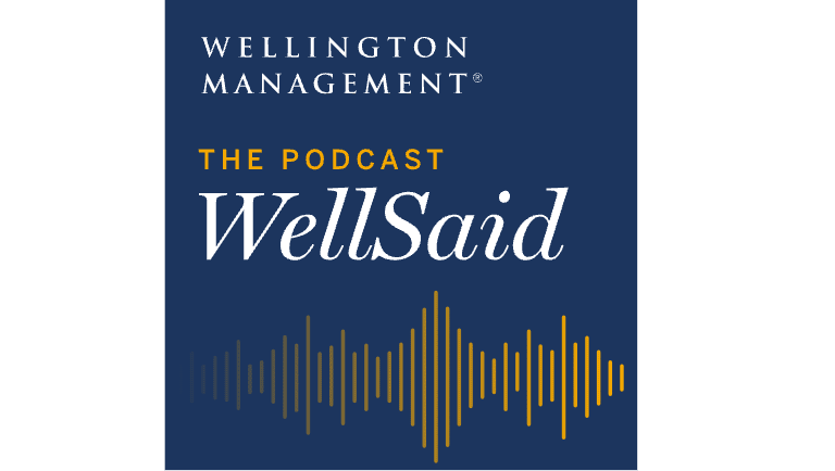 Latin America: A Dynamic Partner Poised for Growth? | WellSaid Podcast | Wellington Management
