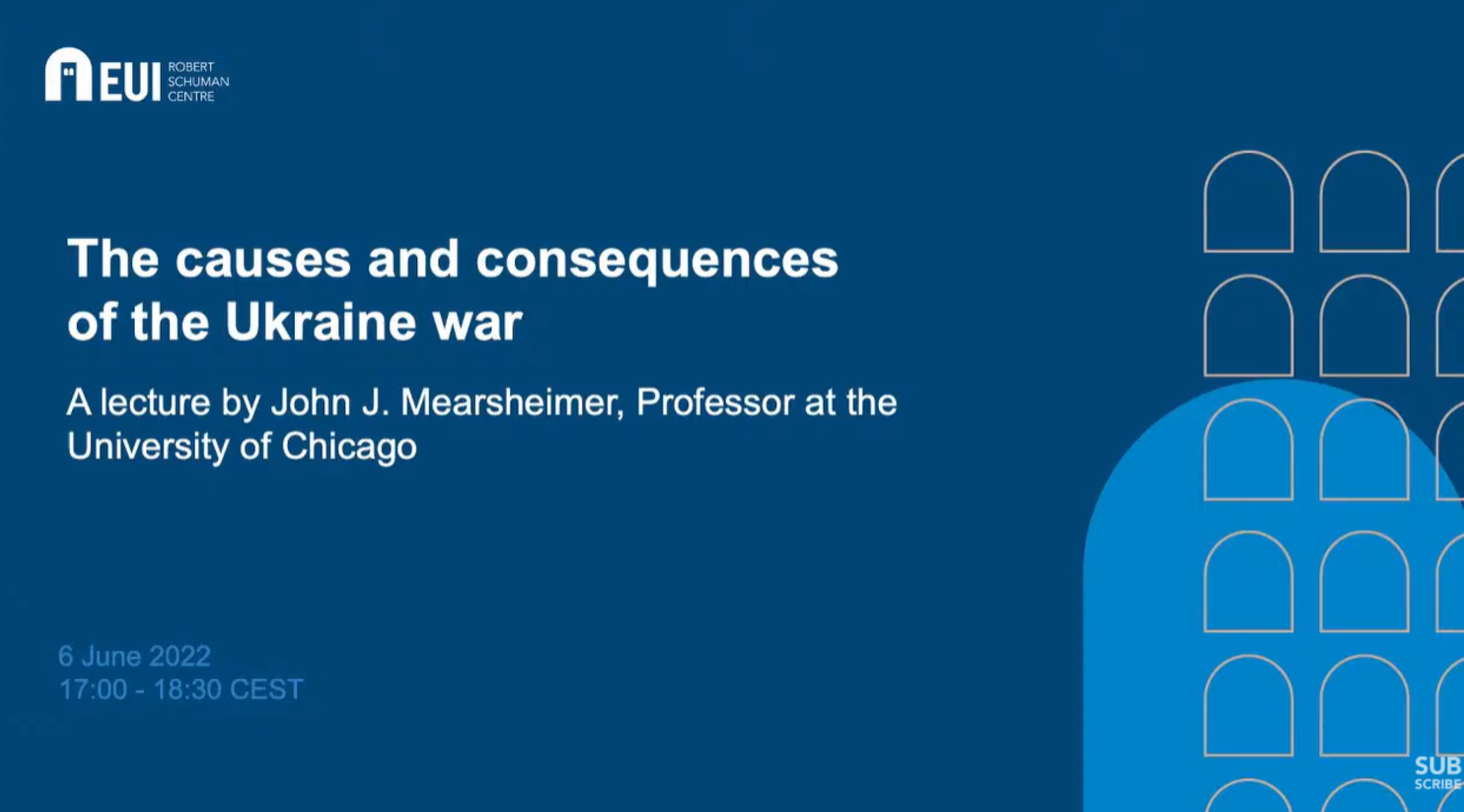 The causes and consequences of the Ukraine war A lecture by John J. Mearsheimer