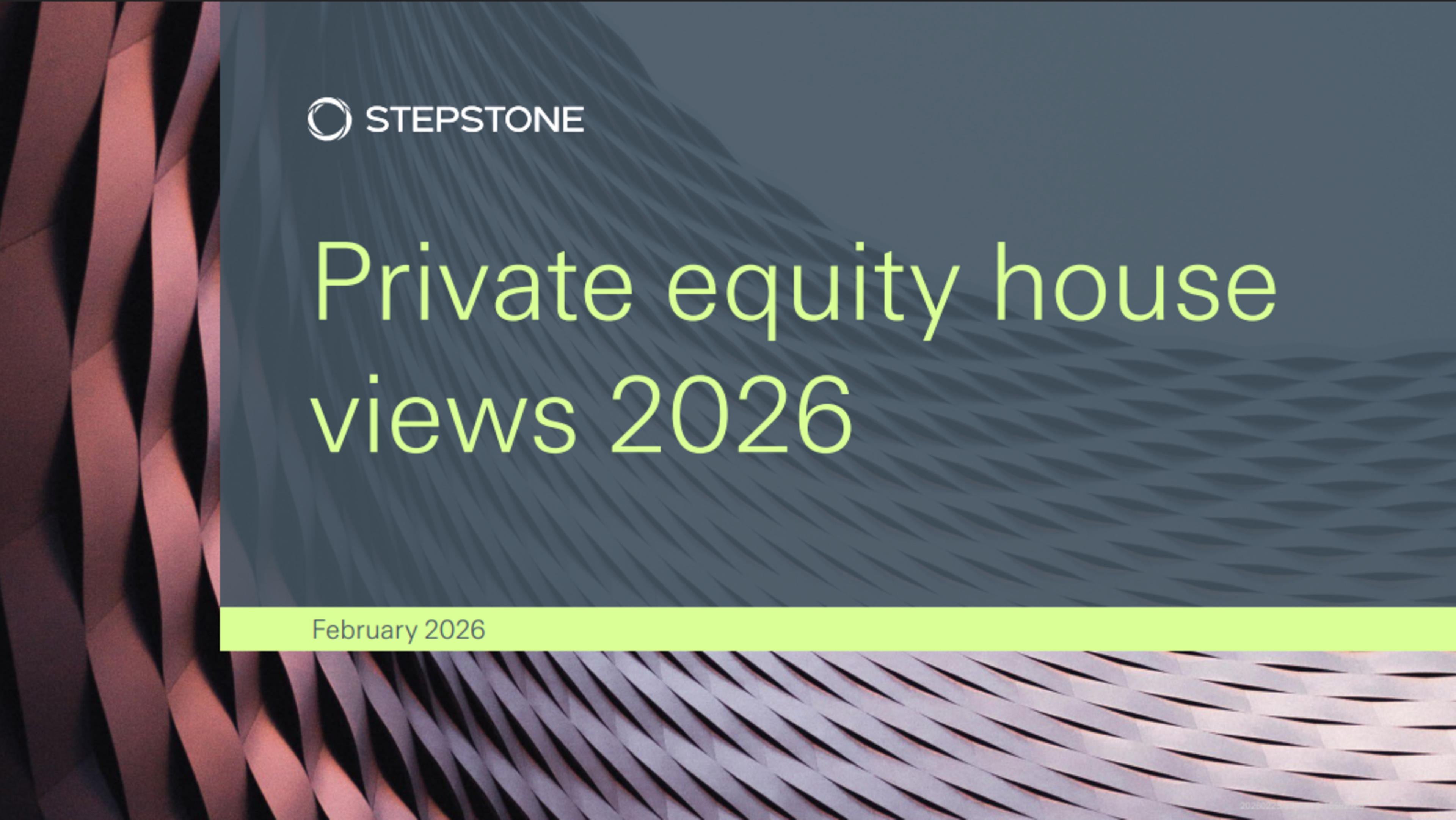 https://go.stepstonegroup.com/rs/664-QRQ-541/images/StepStone_Private_Equity_2026_House_Views.pdf