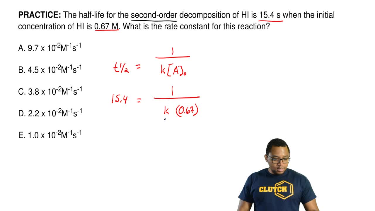 The Half Life For The Second Order Decompo Clutch Prep