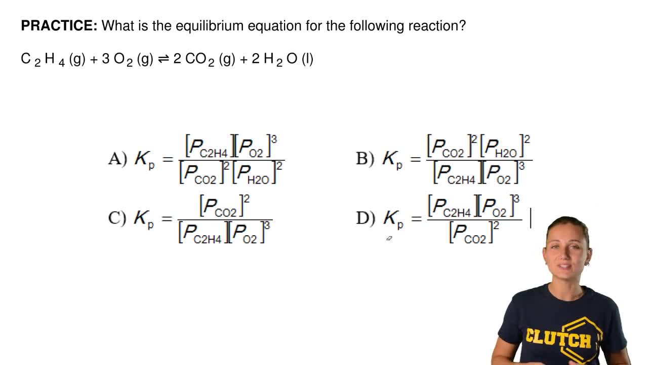 What is the equilibrium equation for the following reaction?C 2111111 H 2111111 (g) + 2111111  O 2111111 (g) ⇌ 2111111 CO 2111111 (g) + 2111111 H 2111111 O (l)