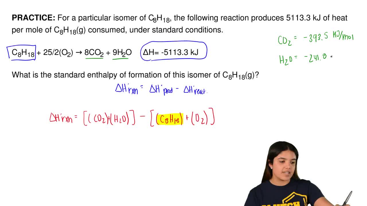 For A Particular Isomer Of C8h18 The Following Reaction Produces 5113 3 Kj Of Heat Per Mole