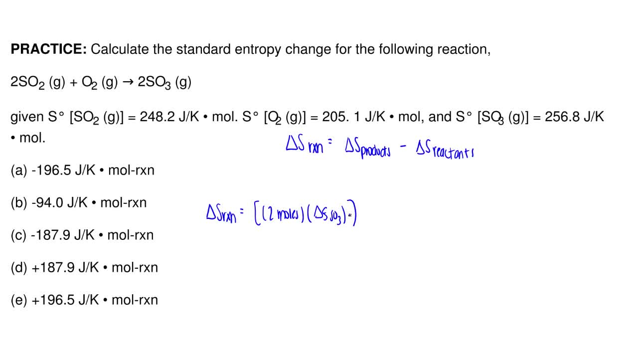 Calculate The Standard Entropy Change For Clutch Prep