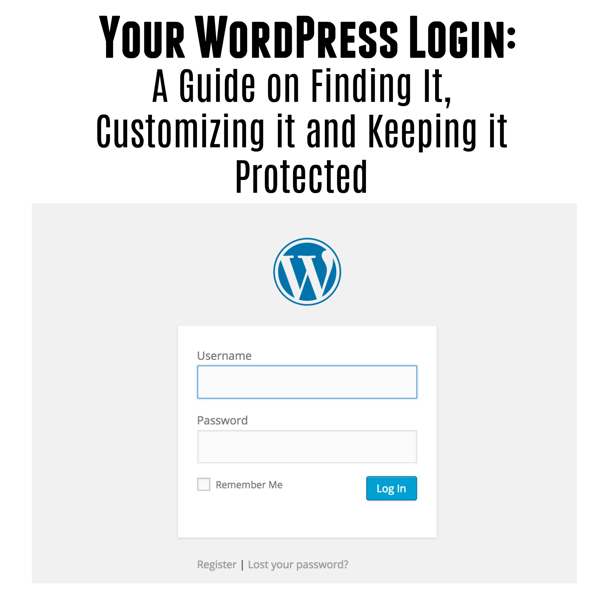 your-wordpress-login-a-guide-on-finding-it-customizing-it-and