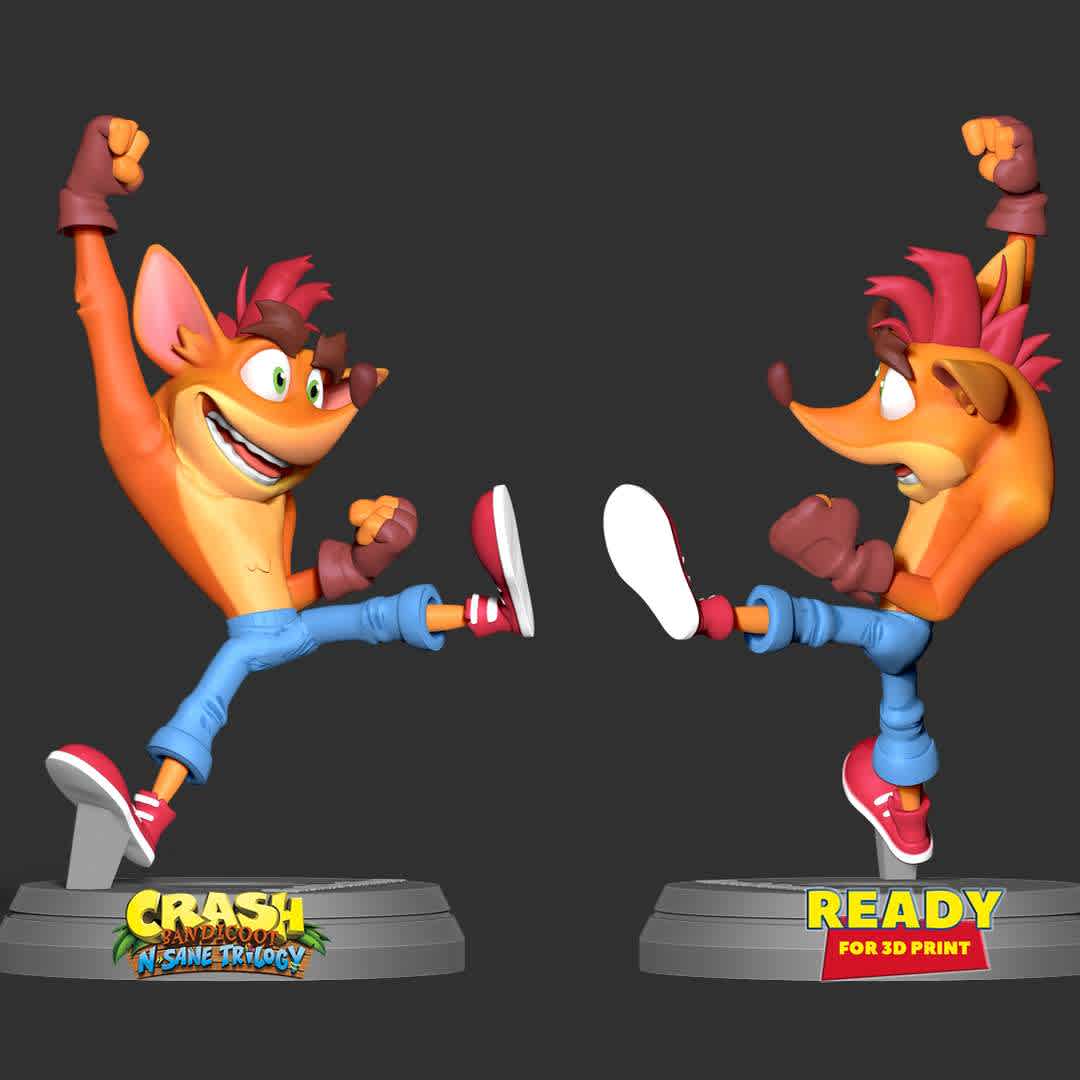 Crash Bandicoot  - When you purchase this model, you will own:

- STL, OBJ file with 07 separated files (with key to connect together) is ready for 3D printing.

- Zbrush original files (ZTL) for you to customize as you like.

This is version 1.0 of this model.

Hope you like him. Thanks for viewing! - The best files for 3D printing in the world. Stl models divided into parts to facilitate 3D printing. All kinds of characters, decoration, cosplay, prosthetics, pieces. Quality in 3D printing. Affordable 3D models. Low cost. Collective purchases of 3D files.