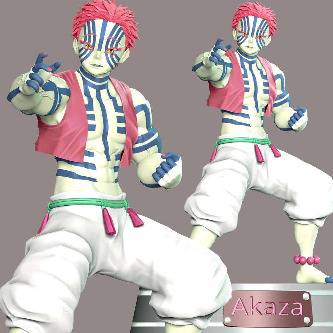 Demon Slayer - Akaza Kimetsu no Yaiba  - **Akaza is a major supporting antagonist of Demon Slayer: Kimetsu no Yaiba. He is a demon affiliated with the Twelve Kizuki**

**The model ready for 3D printing.**

These information of model:

**- The height of current model is 20 cm and you can free to scale it.**

**- Format files: STL, OBJ to supporting 3D printing.**

**- Can be assembled without glue (glue is optional)**

**- Split down to 4 parts**

**- ZTL format for Zbrush for you to customize as you like.**

Please don't hesitate to contact me if you have any issues question.

If you see this model useful, please vote positively for it. - Os melhores arquivos para impressão 3D do mundo. Modelos stl divididos em partes para facilitar a impressão 3D. Todos os tipos de personagens, decoração, cosplay, próteses, peças. Qualidade na impressão 3D. Modelos 3D com preço acessível. Baixo custo. Compras coletivas de arquivos 3D.