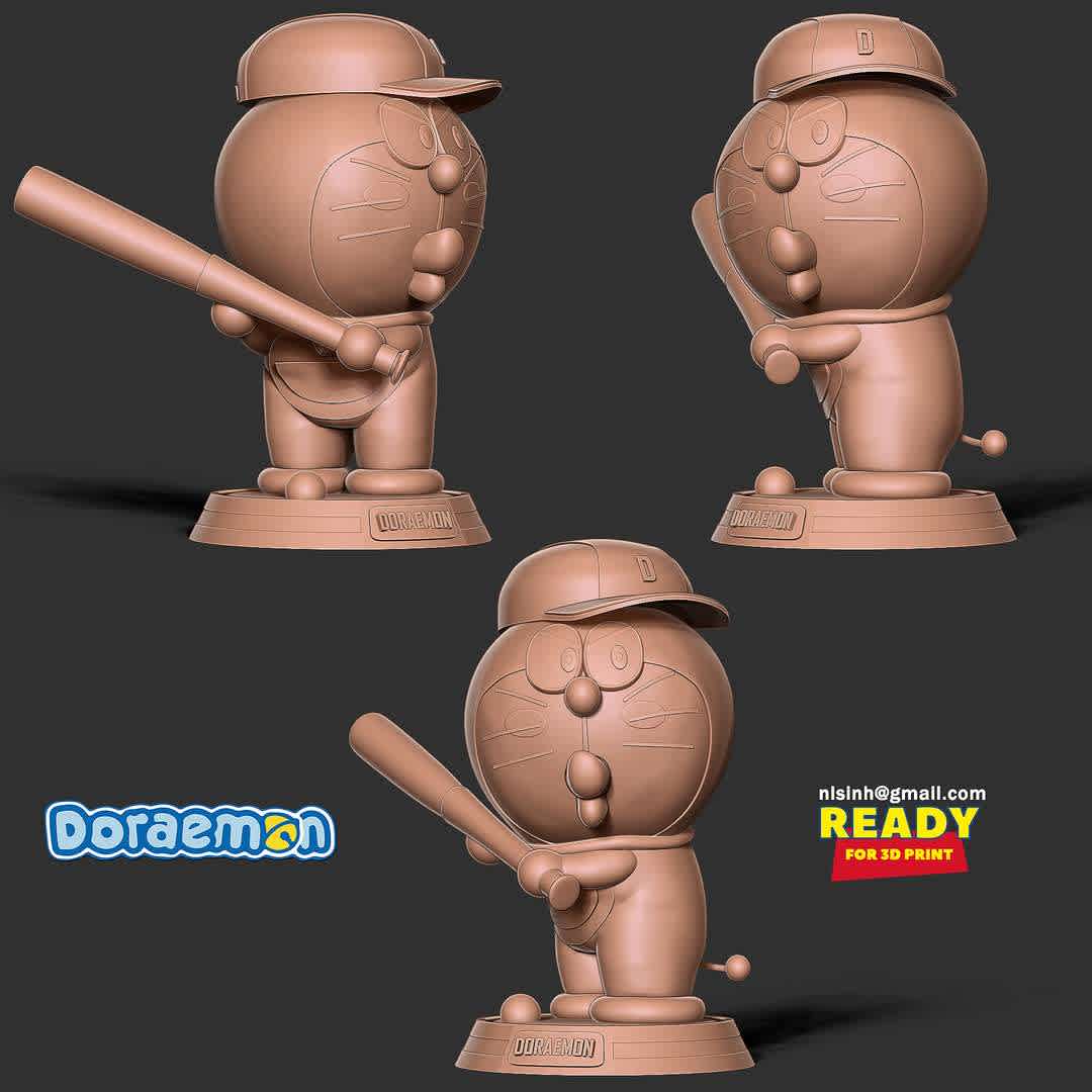 Doraemon - baseball player - This is a character that influenced my childhood and many others. Thanks to this character, children's imagination can fly high and far away.

When you purchase this model, you will own:

-STL, OBJ file with 05 separated files (with key to connect together) is ready for 3D printing.

-Zbrush original files (ZTL) for you to customize as you like.

This is version 1.0 of this model.

Hope you like him. Thanks for viewing! - The best files for 3D printing in the world. Stl models divided into parts to facilitate 3D printing. All kinds of characters, decoration, cosplay, prosthetics, pieces. Quality in 3D printing. Affordable 3D models. Low cost. Collective purchases of 3D files.