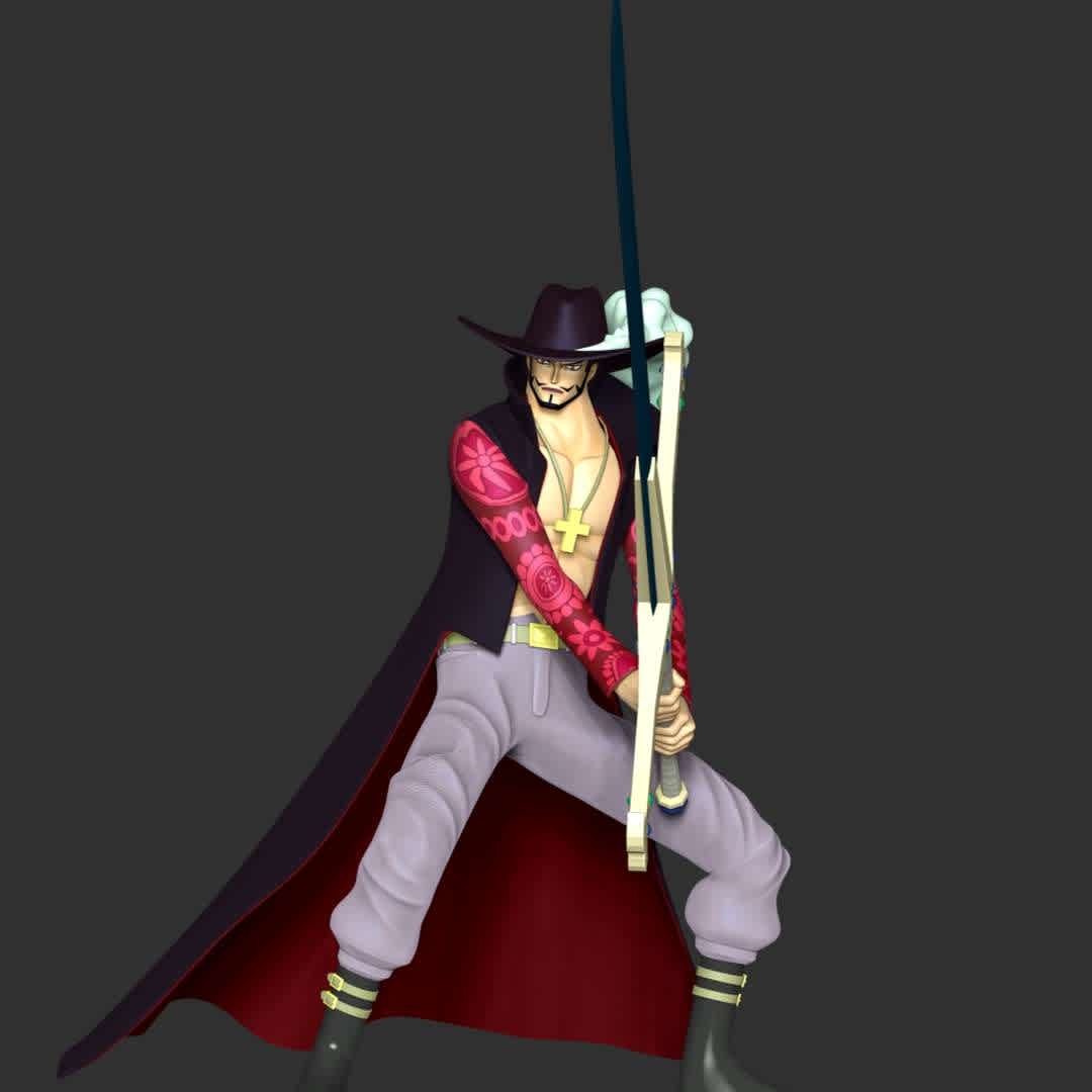 Dracule Mihawk - One Piece - These information of model:

**- The height of current model is 30 cm and you can free to scale it.**

**- Format files: STL, OBJ to supporting 3D printing.**

Please don't hesitate to contact me if you have any issues question. - The best files for 3D printing in the world. Stl models divided into parts to facilitate 3D printing. All kinds of characters, decoration, cosplay, prosthetics, pieces. Quality in 3D printing. Affordable 3D models. Low cost. Collective purchases of 3D files.