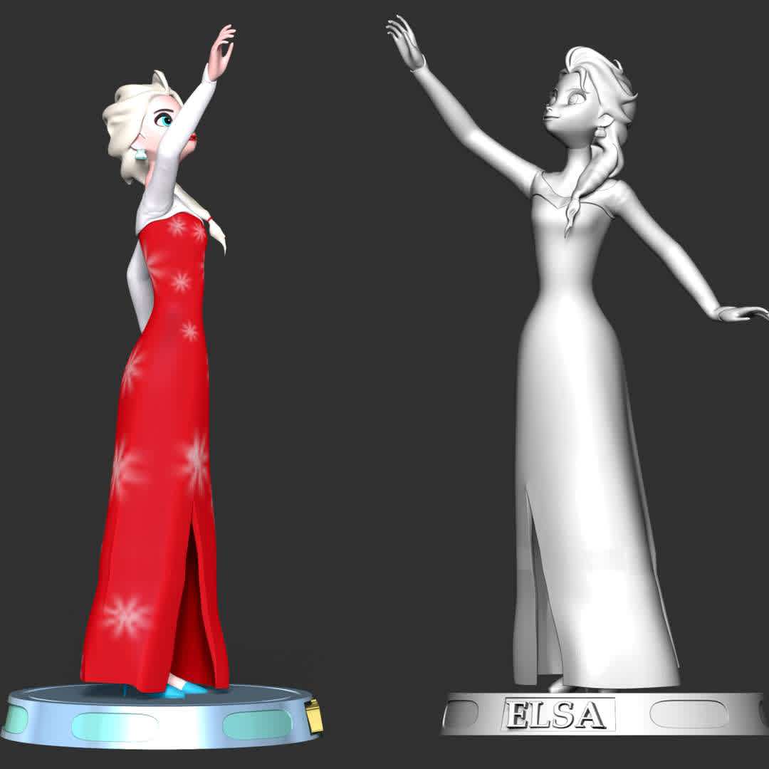 Elsa  - Elsa of Arendelle is a fictional character who appears in Disney   animated film Frozen.

**These information of this model:**

- The model ready for 3D printing.
- The model current size is 20cm height, but you are free to scale it.
- Files format: STL, OBJ (included 05 separated files is ready for 3D printing). 
- Also includes Zbrush original file (ZTL) for you to customize as you like.

Hope you like her.
If you have any questions please don't hesitate to contact me. I will respond you ASAP. - The best files for 3D printing in the world. Stl models divided into parts to facilitate 3D printing. All kinds of characters, decoration, cosplay, prosthetics, pieces. Quality in 3D printing. Affordable 3D models. Low cost. Collective purchases of 3D files.