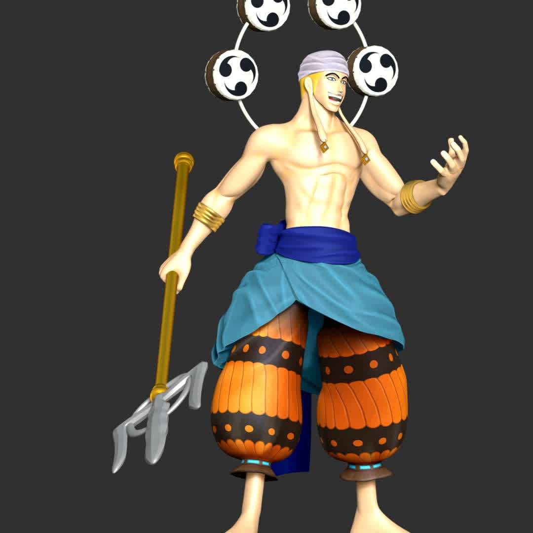 Enel - One Piece - 
**Enel is the former tyrannical ruler or "God" of Skypiea**

**The model ready for 3D printing.**

These information of model:

**- The height of current model is 20 cm and you can free to scale it.**

**- Format files: STL, OBJ to supporting 3D printing.**

**- Can be assembled without glue (glue is optional)**

**- Split down to 4 Parts**

Please don't hesitate to contact me if you have any issues question. - The best files for 3D printing in the world. Stl models divided into parts to facilitate 3D printing. All kinds of characters, decoration, cosplay, prosthetics, pieces. Quality in 3D printing. Affordable 3D models. Low cost. Collective purchases of 3D files.