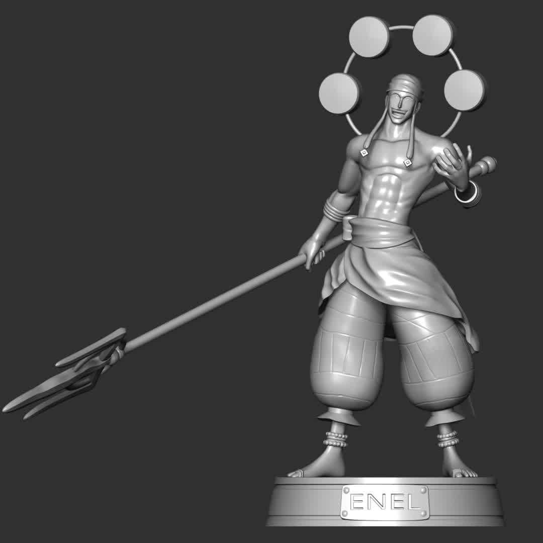 Enel - One Piece - 
**Enel is the former tyrannical ruler or "God" of Skypiea**

**The model ready for 3D printing.**

These information of model:

**- The height of current model is 20 cm and you can free to scale it.**

**- Format files: STL, OBJ to supporting 3D printing.**

**- Can be assembled without glue (glue is optional)**

**- Split down to 4 Parts**

Please don't hesitate to contact me if you have any issues question. - The best files for 3D printing in the world. Stl models divided into parts to facilitate 3D printing. All kinds of characters, decoration, cosplay, prosthetics, pieces. Quality in 3D printing. Affordable 3D models. Low cost. Collective purchases of 3D files.