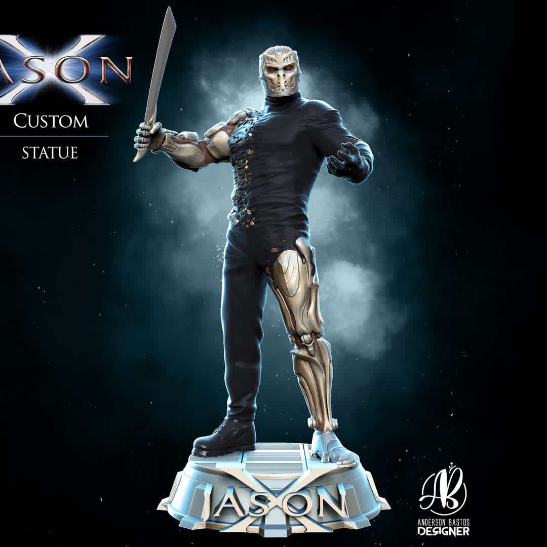 JASON X - JASON X
Uber Jason

A statue of Uber Jason from James Isaac's horror sequel, Jason X. Awakening from cryogenic sleep in the year 2455, Jason Voorhees was given an updated appearance for the film when he became the cyborg, Uber Jason.
1/6 scale model measuring 30 centimeters and separated by parts for better printing. - Os melhores arquivos para impressão 3D do mundo. Modelos stl divididos em partes para facilitar a impressão 3D. Todos os tipos de personagens, decoração, cosplay, próteses, peças. Qualidade na impressão 3D. Modelos 3D com preço acessível. Baixo custo. Compras coletivas de arquivos 3D.