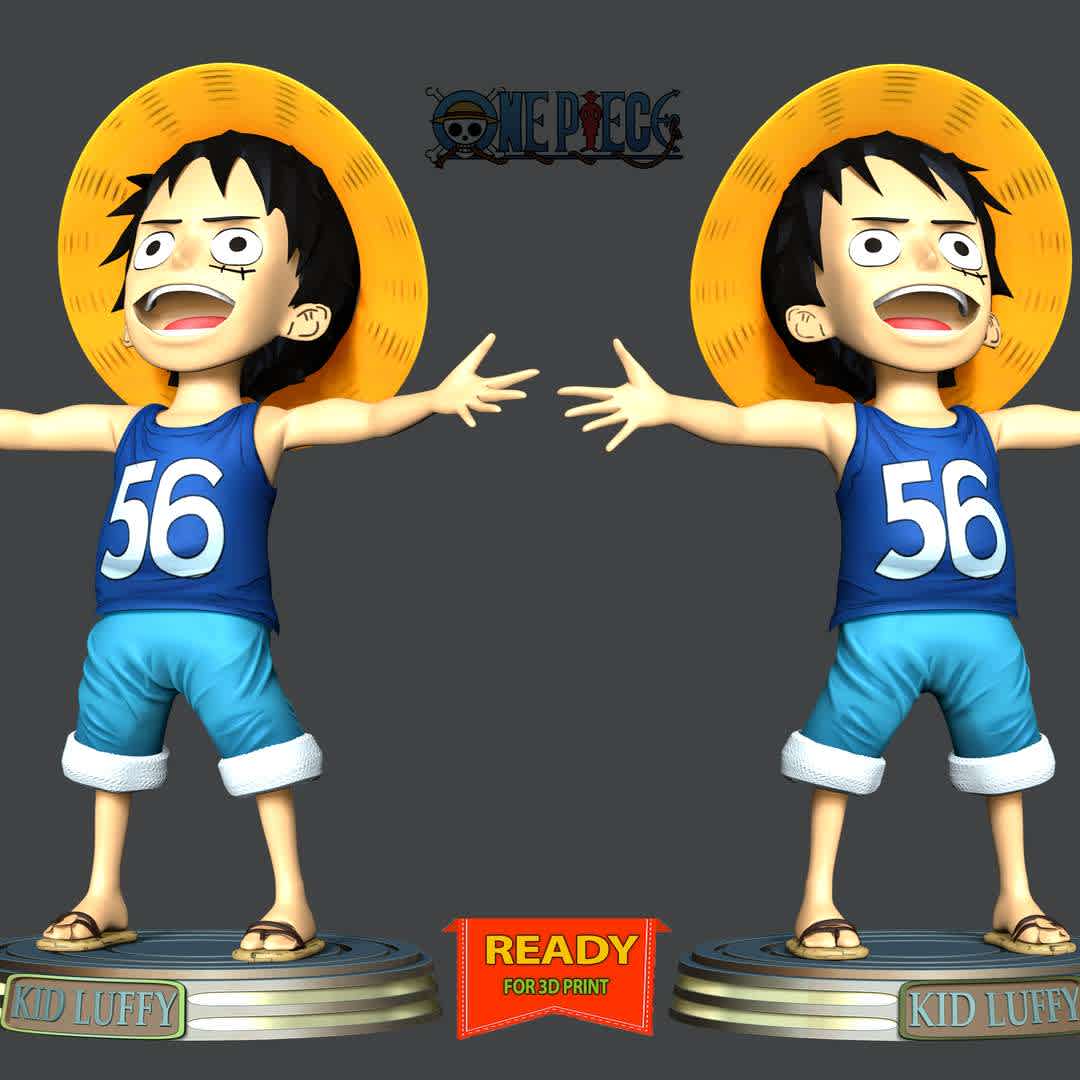 Kid Luffy - One Piece - Information: This model has a height of 15 cm.

When you purchase this model, you will own:
 
- STL, OBJ file with 04 separated files (included key to connect parts) is ready for 3D printing.

- Zbrush original files (ZTL) for you to customize as you like.

This is version 1.0 of this model.
Thanks for viewing! Hope you like him. - The best files for 3D printing in the world. Stl models divided into parts to facilitate 3D printing. All kinds of characters, decoration, cosplay, prosthetics, pieces. Quality in 3D printing. Affordable 3D models. Low cost. Collective purchases of 3D files.