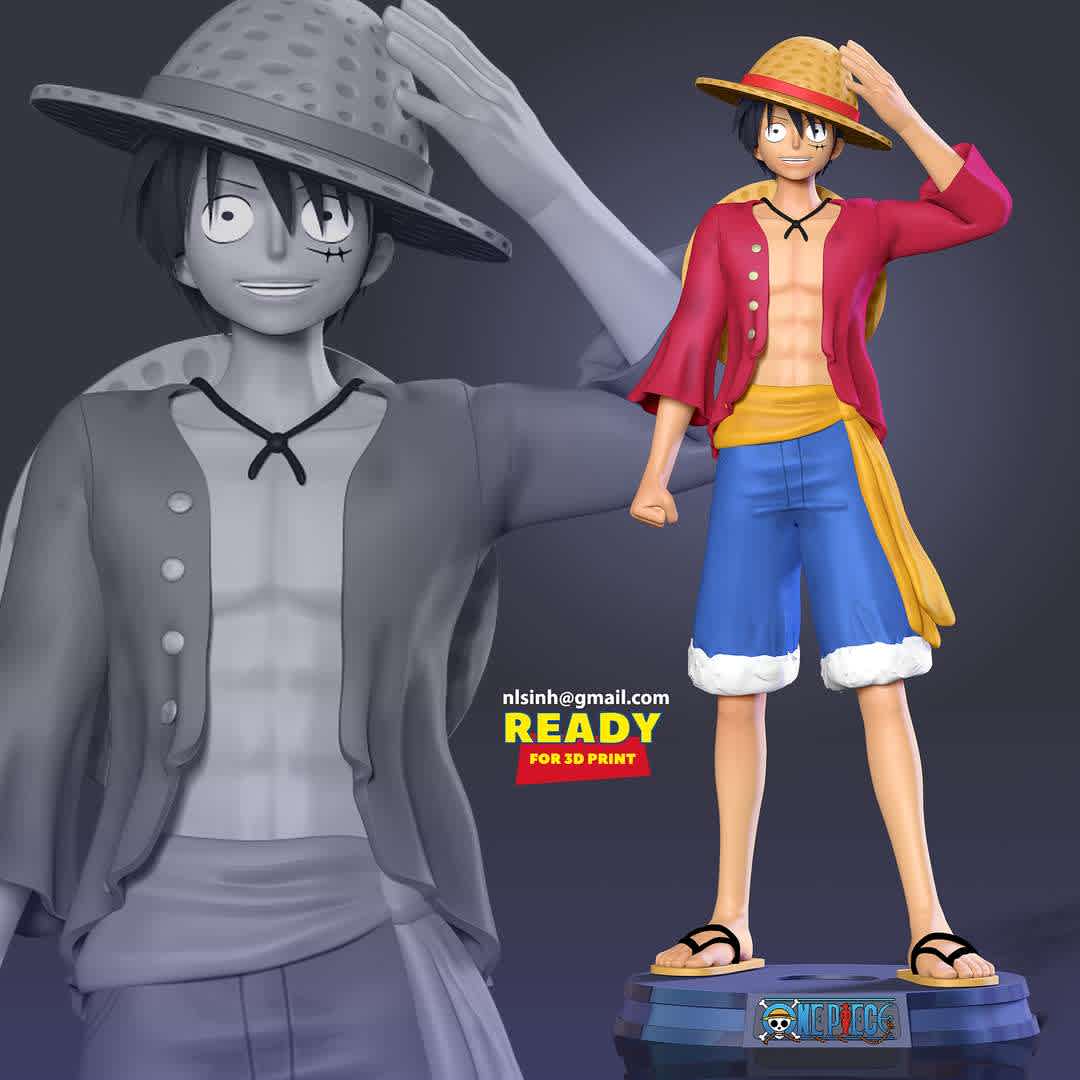 Luffy - One Piece Fan art  - After receiving feedback from a customer, I completely remake this model.

Information: This model has a height of 15cm.

I have divided the individual parts to make it easy for 3D printing:

OBJ, STL files are ready for 3D printing.

Zbrush original files for you to customize as you like.

26th Jan, 2020: This is version 1.0 of this model.

18th May, 2022: version 1.1 - Check the whole model and fix it. Establish key, split into 9 objects to get ready for 3D printing.

Thanks very much for viewing my model. Hope you guys like him.

Best regards! - Os melhores arquivos para impressão 3D do mundo. Modelos stl divididos em partes para facilitar a impressão 3D. Todos os tipos de personagens, decoração, cosplay, próteses, peças. Qualidade na impressão 3D. Modelos 3D com preço acessível. Baixo custo. Compras coletivas de arquivos 3D.