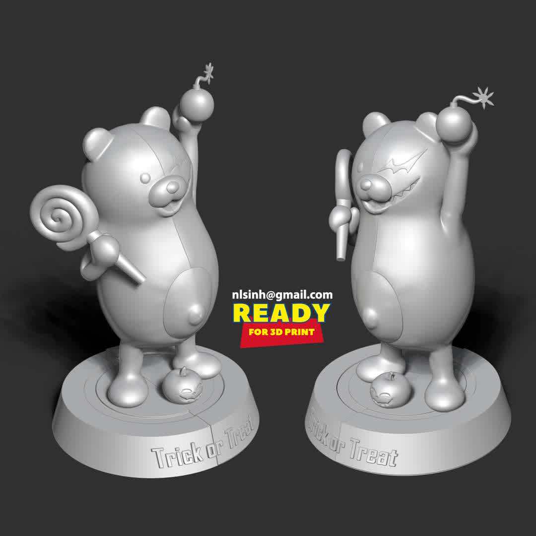 Monokuma - Trick or Treat  - Happy Halloween 2021!

When you purchase this model, you will own:

- STL, OBJ file with 05 separated files (with key to connect together) is ready for 3D printing.

- Zbrush original files (ZTL) for you to customize as you like.

This is version 1.0 of this model.

Thanks for viewing! - The best files for 3D printing in the world. Stl models divided into parts to facilitate 3D printing. All kinds of characters, decoration, cosplay, prosthetics, pieces. Quality in 3D printing. Affordable 3D models. Low cost. Collective purchases of 3D files.