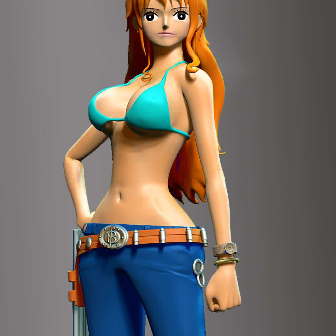 Nami - One Piece - When you purchase this model, you will own:

  - STL, OBJ file with 05 separated files (included key to connect parts) is ready for 3D printing.
  - Zbrush original files (ZTL) for you to customize as you like.

This is version 1.0 of this model.
Thanks for viewing! Hope you like her. - The best files for 3D printing in the world. Stl models divided into parts to facilitate 3D printing. All kinds of characters, decoration, cosplay, prosthetics, pieces. Quality in 3D printing. Affordable 3D models. Low cost. Collective purchases of 3D files.