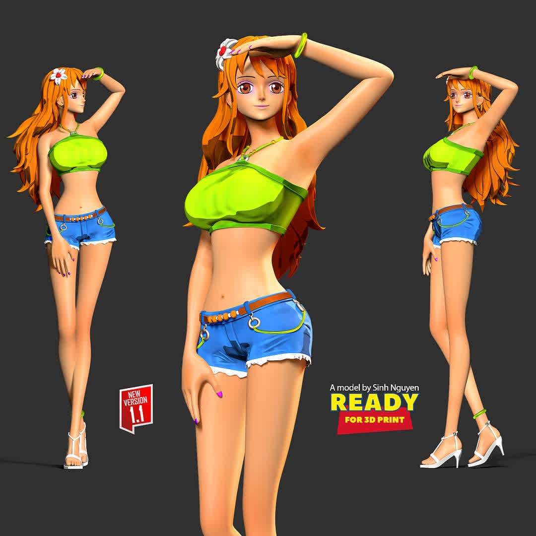 Nami with summer - One Piece - "Nami wanted to walk on the sand to see the sea in this hot weather."

Basic parameters:

- STL format for 3D printing with 03 discrete objects
- Model height: 25cm
- Version 1.0: Polygons: 2875343 & Vertices: 1504453

Model ready for 3D printing.

Please vote positively for me if you find this model useful. - The best files for 3D printing in the world. Stl models divided into parts to facilitate 3D printing. All kinds of characters, decoration, cosplay, prosthetics, pieces. Quality in 3D printing. Affordable 3D models. Low cost. Collective purchases of 3D files.