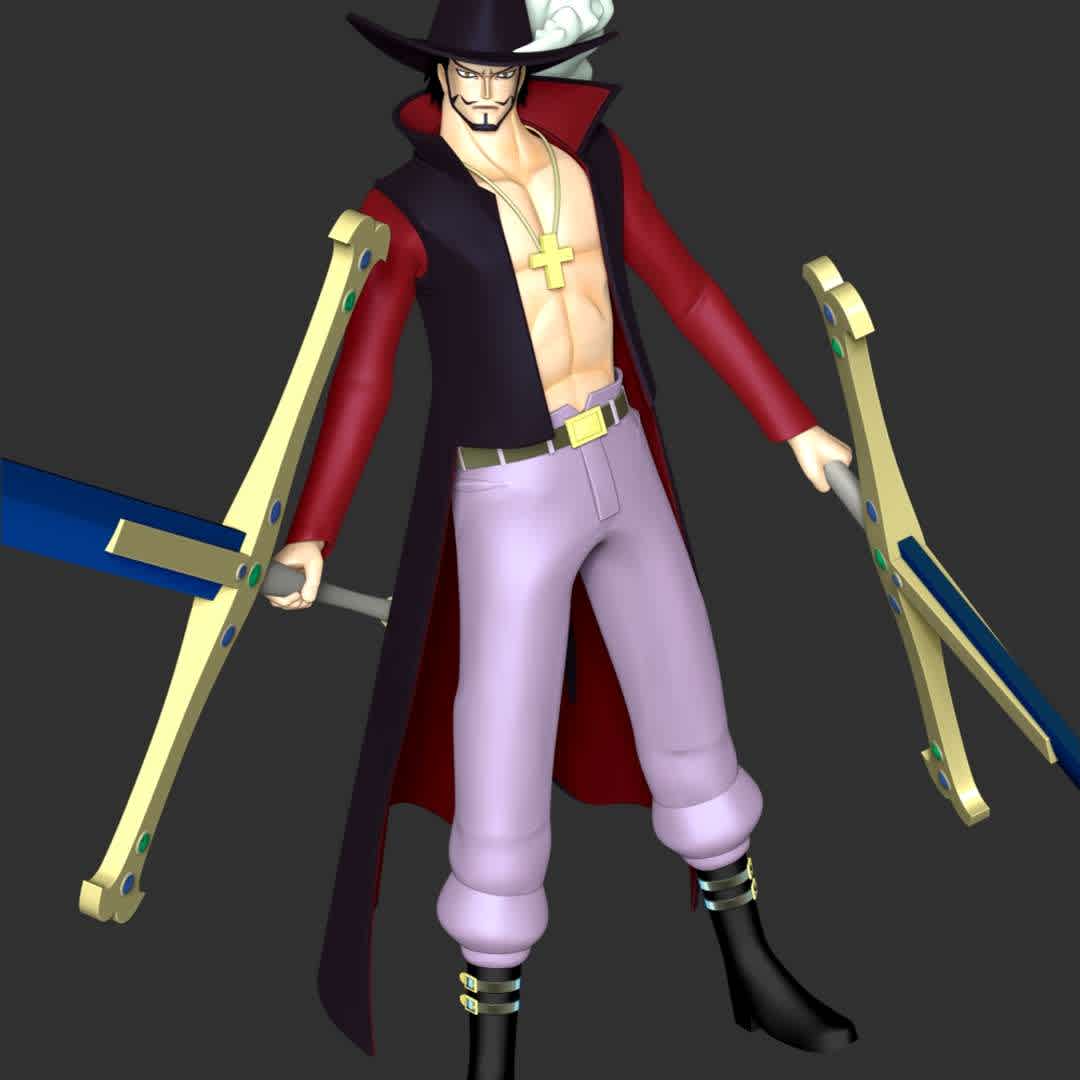 One Piece - Dracule Mihawk - **These information basic of this model:**

- The model ready for 3D printing.
- The model current size is 20cm height, but you are free to scale it.
- Files format: STL, OBJ (included 8 separated files is ready for 3D printing).
- Also includes Zbrush original file (ZTL) for you to customize as you like.

Hope you like her. 
If you have any questions please don't hesitate to contact me. 
I will respond you ASAP. - The best files for 3D printing in the world. Stl models divided into parts to facilitate 3D printing. All kinds of characters, decoration, cosplay, prosthetics, pieces. Quality in 3D printing. Affordable 3D models. Low cost. Collective purchases of 3D files.