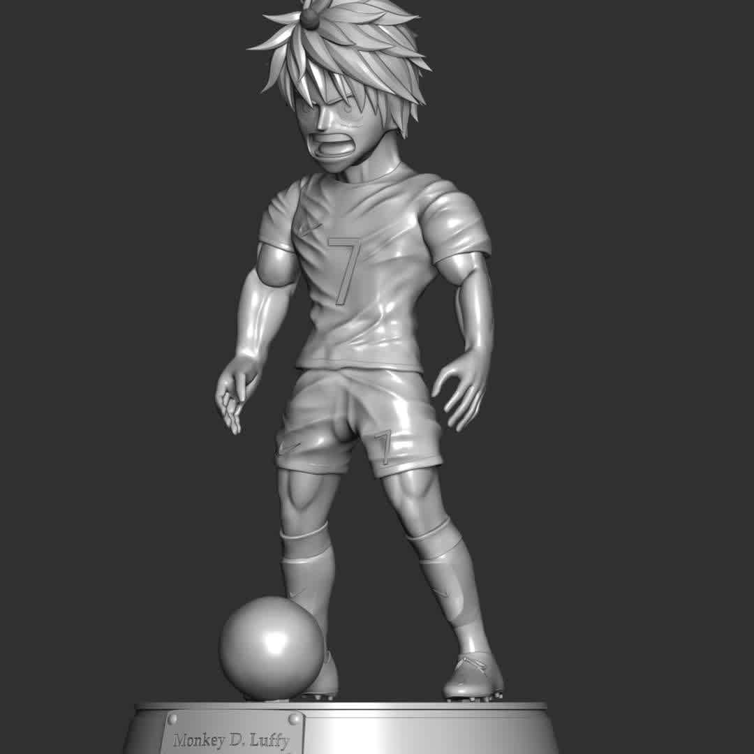 One Piece - Luffy Cosplay Ronaldo - **Monkey D. Luffy cosplay Cristiano Ronaldo**

These information of model:

**- The height of current model is 20 cm and you can free to scale it.**

**- Format files: STL, OBJ to supporting 3D printing.**

Please don't hesitate to contact me if you have any issues question. - The best files for 3D printing in the world. Stl models divided into parts to facilitate 3D printing. All kinds of characters, decoration, cosplay, prosthetics, pieces. Quality in 3D printing. Affordable 3D models. Low cost. Collective purchases of 3D files.