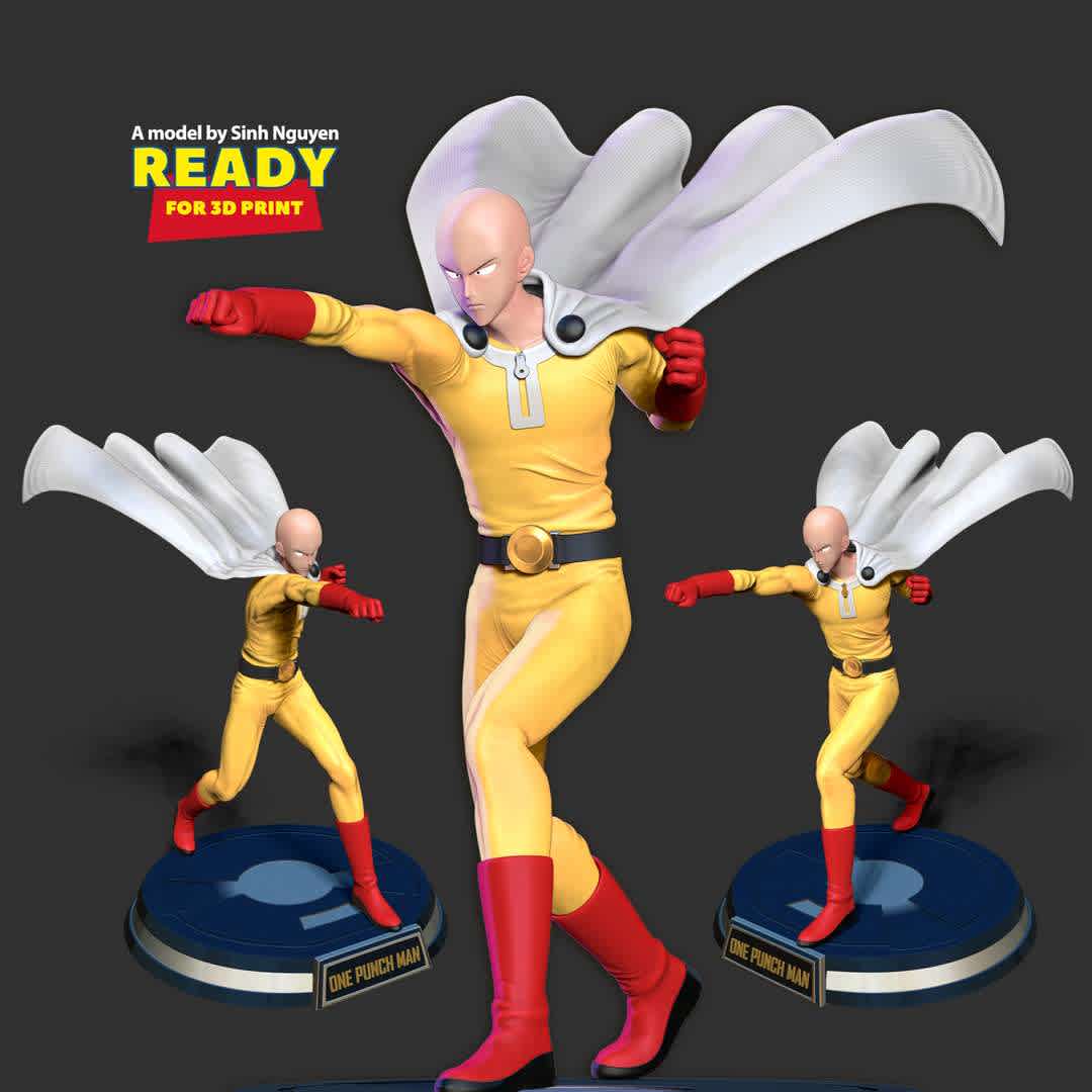 One-Punch Man - One-Punch Man is a Japanese superhero manga series created by One.

Basic parameters:

- STL, OBJ format for 3D printing with 04 discrete objects
- ZTL format for Zbrush (version 2019.1.2 or later)
- Model height: 25cm - Polygon: 3246653 & Vertices: 2608660
- Version:

+ 16th May, 2020: This version is 1.0

+ 7th Jan, 2023: version 1.1 - Set the height for the model. Refine the model & Merge discrete parts together.

Thanks so much for viewing my model!

Hope you guys like him :) - Os melhores arquivos para impressão 3D do mundo. Modelos stl divididos em partes para facilitar a impressão 3D. Todos os tipos de personagens, decoração, cosplay, próteses, peças. Qualidade na impressão 3D. Modelos 3D com preço acessível. Baixo custo. Compras coletivas de arquivos 3D.