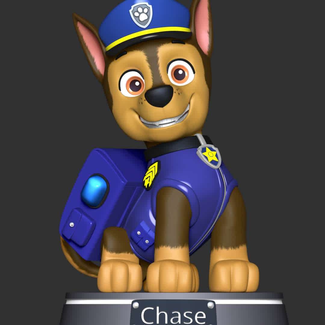 PAW Patrol - Chase Police - **The model ready for 3D printing.**

These information of model:

**- Format files: STL, OBJ to supporting 3D printing.**

**- Can be assembled without glue (glue is optional)**

**- Split down to 3 parts**

**- The height of current model is 20 cm and you can free to scale it.**

**- ZTL format for Zbrush for you to customize as you like.**

Please don't hesitate to contact me if you have any issues question.

If you see this model useful, please vote positively for it. - Os melhores arquivos para impressão 3D do mundo. Modelos stl divididos em partes para facilitar a impressão 3D. Todos os tipos de personagens, decoração, cosplay, próteses, peças. Qualidade na impressão 3D. Modelos 3D com preço acessível. Baixo custo. Compras coletivas de arquivos 3D.