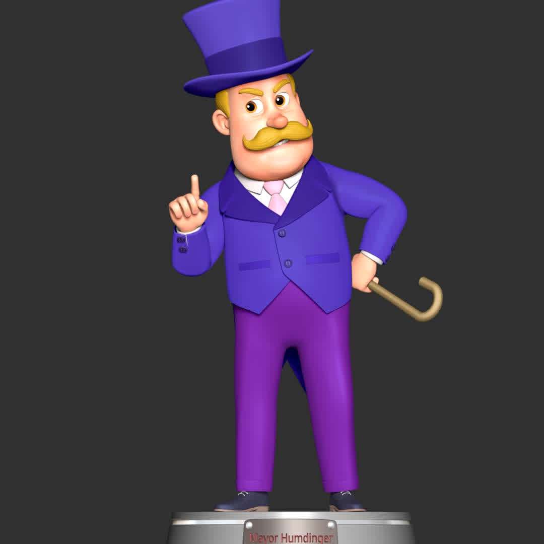  PAW Patrol - Mayor Humdinger - **Mayor Humdinger is the mayor of Foggy Bottom and the main antagonist of the PAW Patrol franchise.**

**The model ready for 3D printing.**

These information of model:

**- Format files: STL, OBJ to supporting 3D printing.**

**- Can be assembled without glue (glue is optional)**

**- Split down to 2 parts**

**- The height of current model is 20 cm and you can free to scale it.**

**- ZTL format for Zbrush for you to customize as you like.**

Please don't hesitate to contact me if you have any issues question.

If you see this model useful, please vote positively for it. - Los mejores archivos para impresión 3D del mundo. Modelos Stl divididos en partes para facilitar la impresión 3D. Todo tipo de personajes, decoración, cosplay, prótesis, piezas. Calidad en impresión 3D. Modelos 3D asequibles. Bajo costo. Compras colectivas de archivos 3D.