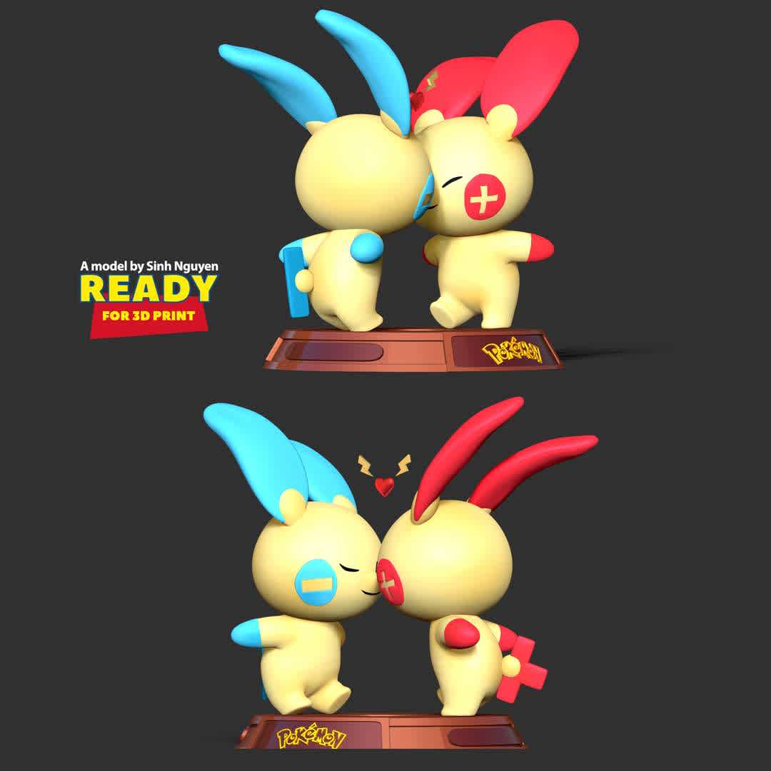 Plusle and Minun - Pokemon Fanart  - Love makes us stronger!!!

Basic parameters:

- STL, OBJ format for 3D printing with 03 discrete objects
- ZTL format for Zbrush (version 2019.1.2 or later)
- Model height: 15cm
- Version 1.0 - Polygons: 1441268 & Vertices: 1004586

Model ready for 3D printing.

Hope you like them. Thanks for viewing! - Los mejores archivos para impresión 3D del mundo. Modelos Stl divididos en partes para facilitar la impresión 3D. Todo tipo de personajes, decoración, cosplay, prótesis, piezas. Calidad en impresión 3D. Modelos 3D asequibles. Bajo costo. Compras colectivas de archivos 3D.