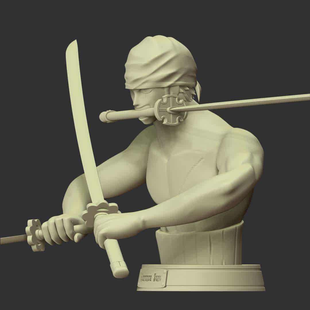 Roronoa Zoro Bust - One Piece - These information of model:

**- The height of current model is 20 cm and you can free to scale it.**

**- Format files: STL, OBJ to supporting 3D printing.**

Please don't hesitate to contact me if you have any issues question.
 - The best files for 3D printing in the world. Stl models divided into parts to facilitate 3D printing. All kinds of characters, decoration, cosplay, prosthetics, pieces. Quality in 3D printing. Affordable 3D models. Low cost. Collective purchases of 3D files.