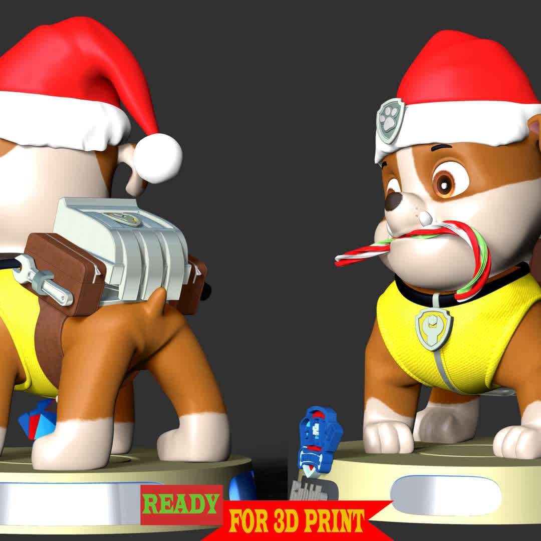 Rubble Paw Patrol - Merry Christmas - **Merry Christmas & Happy new Year with Paw Patrol team**

These information of this model:

 - Files format: STL, OBJ (included 03 separated files is ready for 3D printing). 
 - Zbrush original file (ZTL) for you to customize as you like.
 - The height is 20 cm
 - The version 1.0. 

The model ready for 3D printing.
Hope you like him.
Don't hesitate to contact me if there are any problems during printing the model - The best files for 3D printing in the world. Stl models divided into parts to facilitate 3D printing. All kinds of characters, decoration, cosplay, prosthetics, pieces. Quality in 3D printing. Affordable 3D models. Low cost. Collective purchases of 3D files.