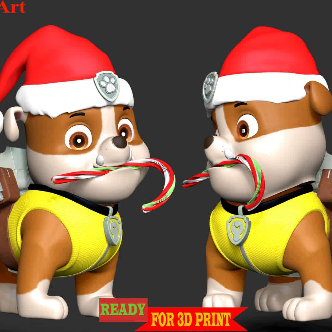 Rubble Paw Patrol - Merry Christmas - **Merry Christmas & Happy new Year with Paw Patrol team**

These information of this model:

 - Files format: STL, OBJ (included 03 separated files is ready for 3D printing). 
 - Zbrush original file (ZTL) for you to customize as you like.
 - The height is 20 cm
 - The version 1.0. 

The model ready for 3D printing.
Hope you like him.
Don't hesitate to contact me if there are any problems during printing the model - The best files for 3D printing in the world. Stl models divided into parts to facilitate 3D printing. All kinds of characters, decoration, cosplay, prosthetics, pieces. Quality in 3D printing. Affordable 3D models. Low cost. Collective purchases of 3D files.