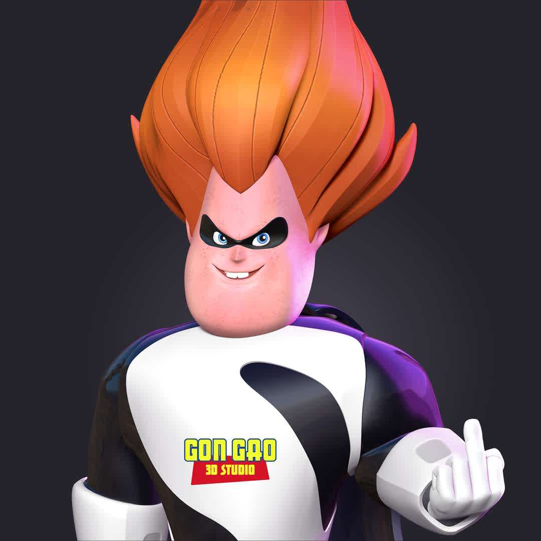 Syndrome - The Incredibles Fanart  - "Buddy Pine, also known as Syndrome, is the main antagonist of Pixar's 6th full-length animated feature film The Incredibles."

Basic parameters:

- STL, OBJ format for 3D printing with 04 discrete objects
- Model height: 20cm
- Version 1.0: Polygons: 1848390 & Vertices: 1098509

Model ready for 3D printing.

Please vote positively for me if you find this model useful. - The best files for 3D printing in the world. Stl models divided into parts to facilitate 3D printing. All kinds of characters, decoration, cosplay, prosthetics, pieces. Quality in 3D printing. Affordable 3D models. Low cost. Collective purchases of 3D files.