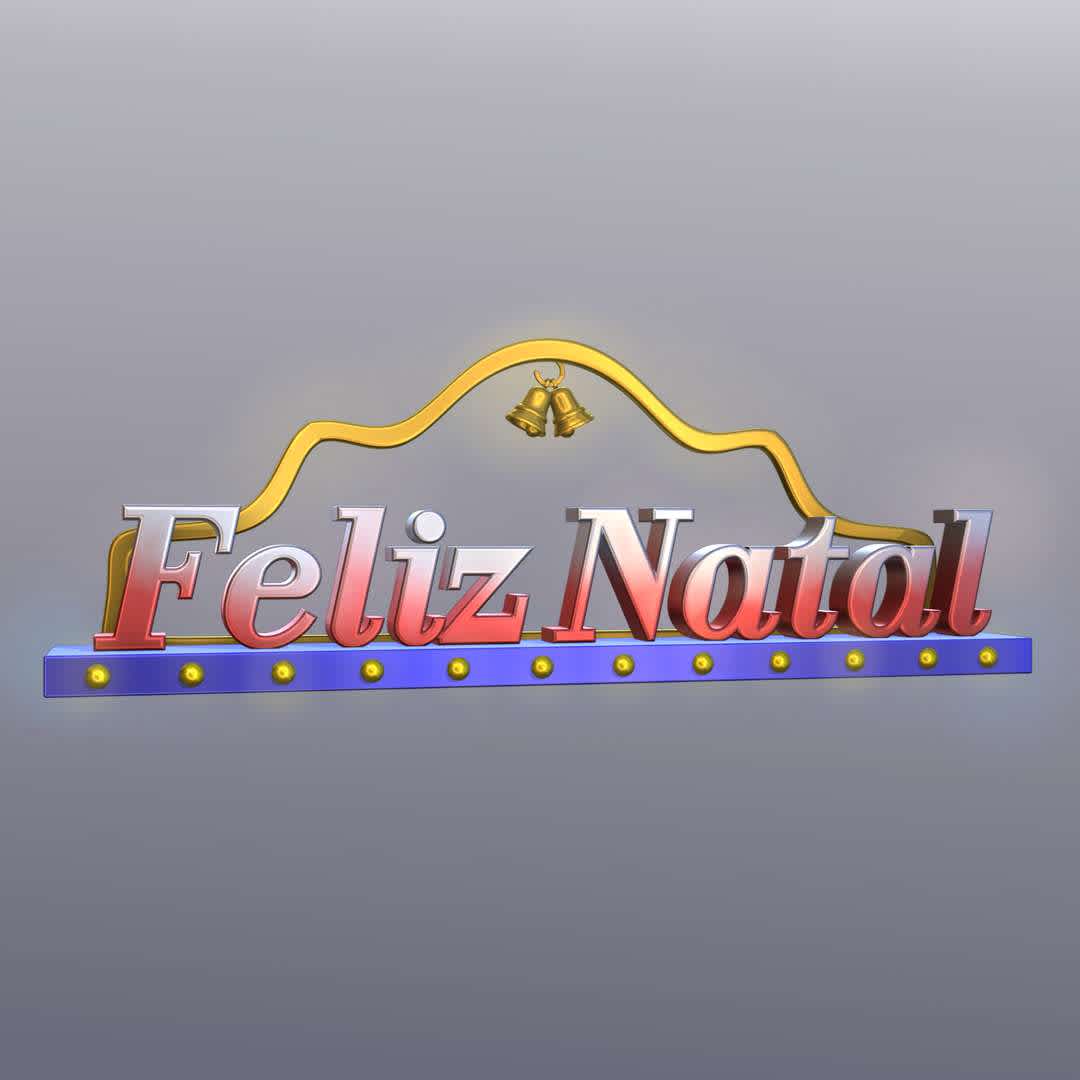 Feliz Natal - An ornament to celebrate Christmas. - The best files for 3D printing in the world. Stl models divided into parts to facilitate 3D printing. All kinds of characters, decoration, cosplay, prosthetics, pieces. Quality in 3D printing. Affordable 3D models. Low cost. Collective purchases of 3D files.