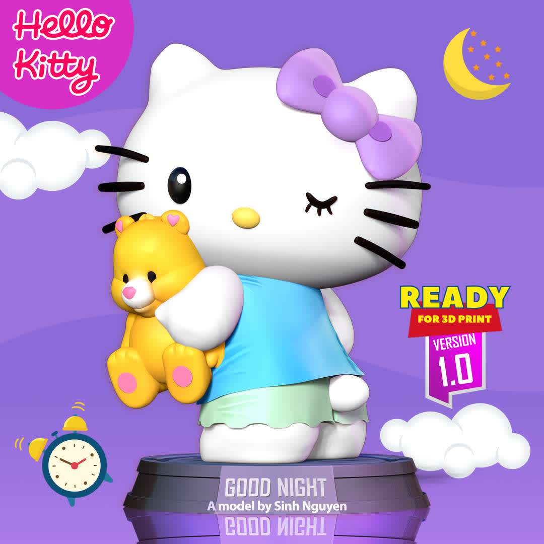 Good night Hello Kitty  - Hello Kitty: Sleep well!

Basic parameters:

- STL, OBJ format for 3D printing with 3 discrete objects
- ZTL format for Zbrush (version 2019.1.2 or later)
- Model height: 10cm
- Version 1.0 - Polygons: 1003325 & Vertices: 632189

Model ready for 3D printing.

Please vote positively for me if you find this model useful. - The best files for 3D printing in the world. Stl models divided into parts to facilitate 3D printing. All kinds of characters, decoration, cosplay, prosthetics, pieces. Quality in 3D printing. Affordable 3D models. Low cost. Collective purchases of 3D files.