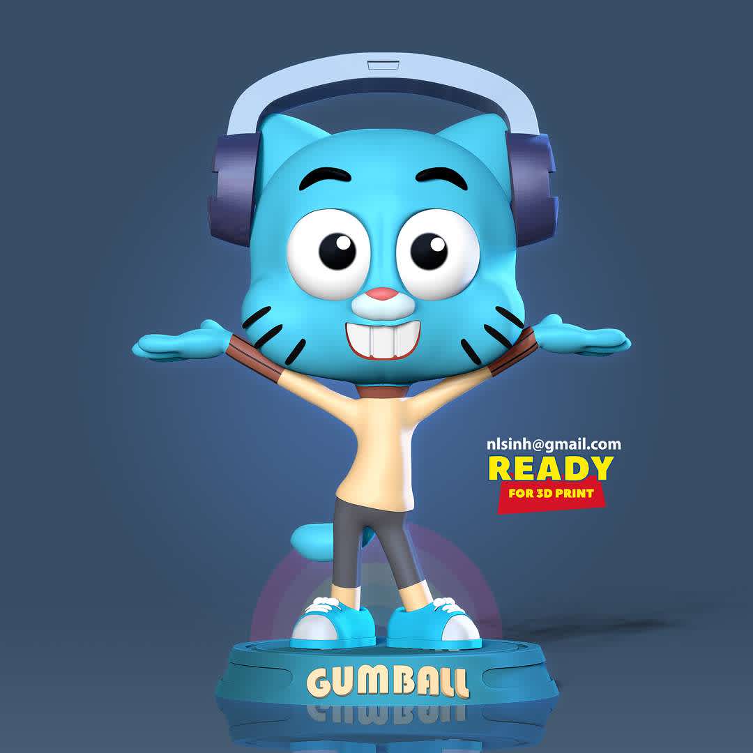 Gumball Watterson - A 12-year-old cat, Gumball Watterson, is a famous British cartoon character.

When you purchase this model, you will own:

-STL, OBJ file with 04 separated files (with key to connect together) is ready for 3D printing.

-Zbrush original files (ZTL) for you to customize as you like.

This is version 1.0 of this model.

Hope you like him. Thanks for viewing! - The best files for 3D printing in the world. Stl models divided into parts to facilitate 3D printing. All kinds of characters, decoration, cosplay, prosthetics, pieces. Quality in 3D printing. Affordable 3D models. Low cost. Collective purchases of 3D files.