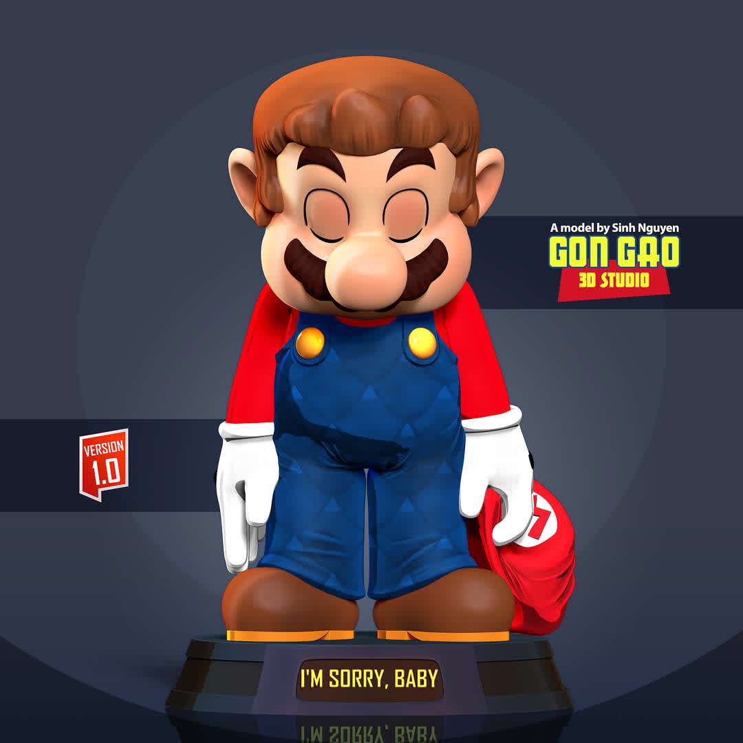 Mario is sorry - Mario: "I'm sorry, baby!"

Basic parameters:

- STL, OBJ format for 3D printing with 02 discrete objects
- Model height: 15cm
- Version 1.0: Polygons: 1185233 & Vertices: 681774

Model ready for 3D printing.

Please vote positively for me if you find this model useful. - The best files for 3D printing in the world. Stl models divided into parts to facilitate 3D printing. All kinds of characters, decoration, cosplay, prosthetics, pieces. Quality in 3D printing. Affordable 3D models. Low cost. Collective purchases of 3D files.