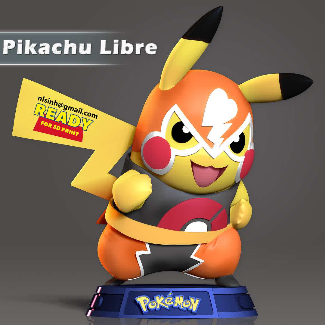 Pikachu Libre  - Pikachu Libre (Japanese: マスクド・ピカチュウ Masked Pikachu) is a playable character in the fighting game Pokkén Tournament.

When you purchase this model, you will own:

-STL, OBJ file with 03 separated files (with key to connect together) is ready for 3D printing.

-Zbrush original files (ZTL) for you to customize as you like.

This is version 1.0 of this model.

Hope you like him. Thanks for viewing! - The best files for 3D printing in the world. Stl models divided into parts to facilitate 3D printing. All kinds of characters, decoration, cosplay, prosthetics, pieces. Quality in 3D printing. Affordable 3D models. Low cost. Collective purchases of 3D files.