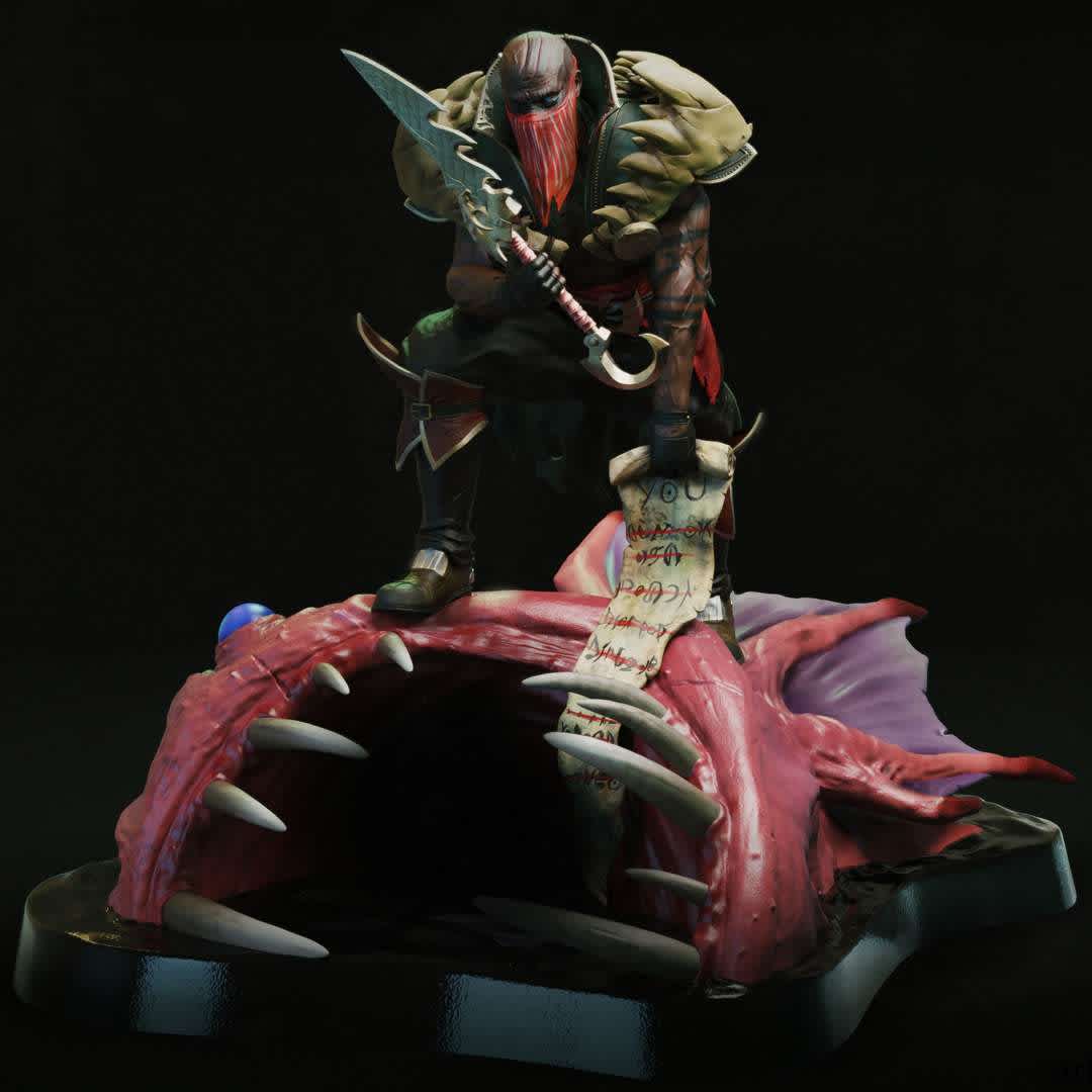 Pyke, the Bloodharbor Ripper - This is my new statue of Pyke, fron the game League of Legends.

Hope you like


1/7 scale (you can choose between smaller or larger)

1 extra head (no mask)

if you have any problems with the model you can send me a message and I will try to fix it :) - The best files for 3D printing in the world. Stl models divided into parts to facilitate 3D printing. All kinds of characters, decoration, cosplay, prosthetics, pieces. Quality in 3D printing. Affordable 3D models. Low cost. Collective purchases of 3D files.