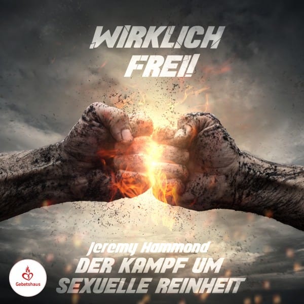 Wirklich Frei - Der Kampf um sexuelle Reinheit