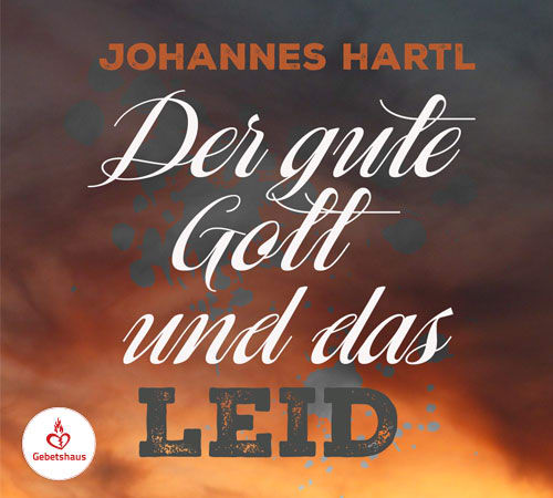 Der gute Gott und das Leid