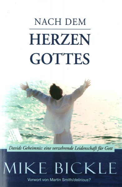 Nach dem Herzen Gottes