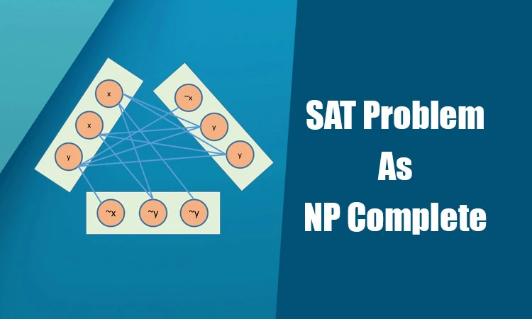 Sat Infamous Problem Satisfiability Problem - CodeCrucks