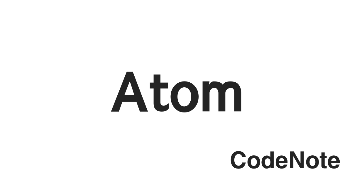 Atom | アトム