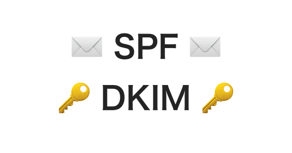 SPF, DKIM