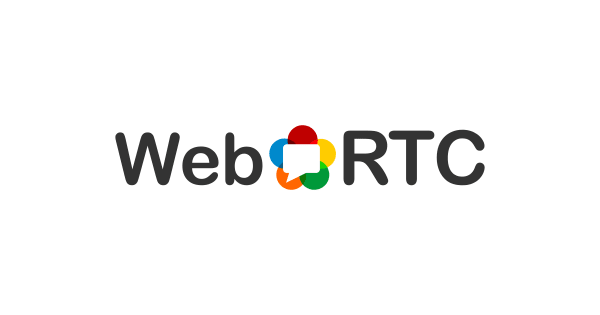 WebRTC | ウェブアールティーシー