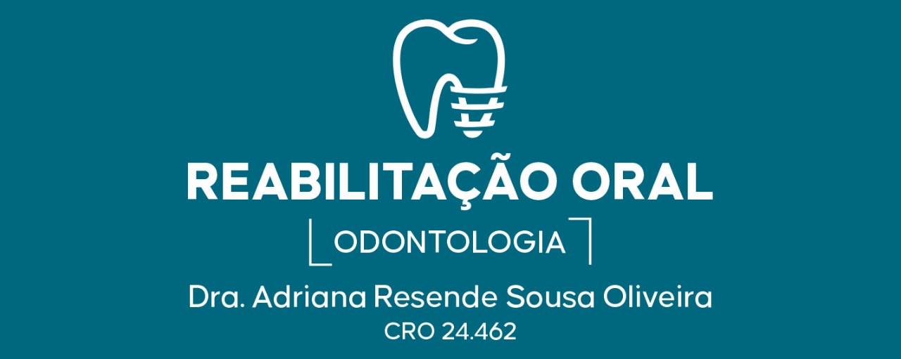 Reabilitação Oral Dra Adriana Resende S Oliveira