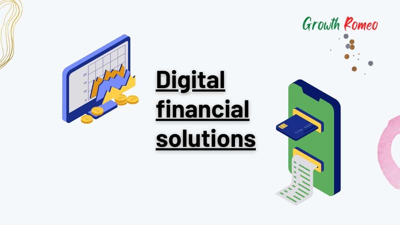 Digital financial solutions