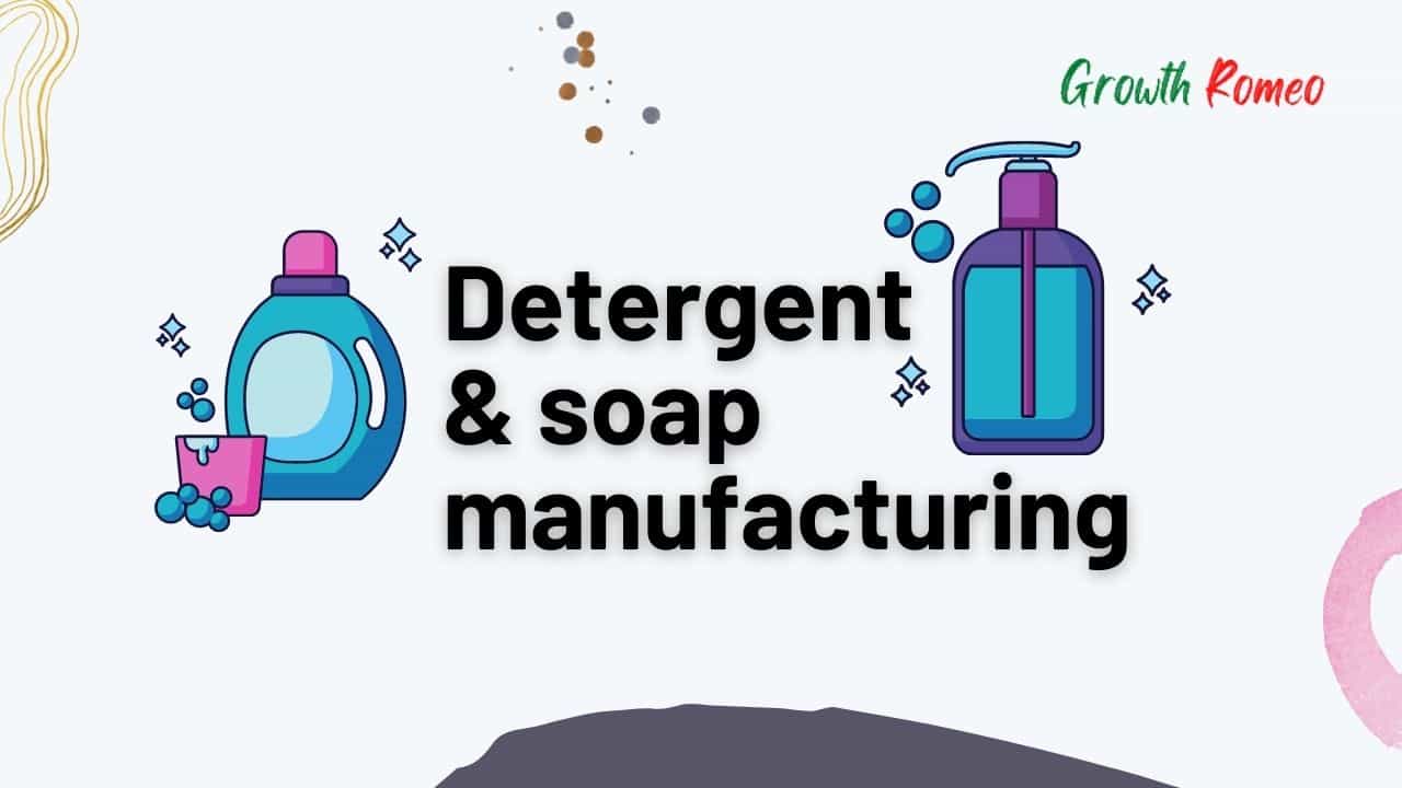 detergent and soap manufacturing business in India